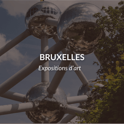 Expositions artistiques à Bruxelles