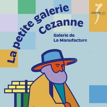 Exposition La Petite Galerie Cézanne, Galerie de la Manufacture Aix