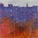 Peinture La ville au crépscule par Fièvre Véronique | Tableau Abstrait Urbain Acrylique
