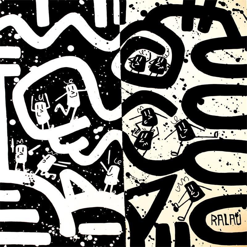 Painting You are the same by Ralau | Painting Pop-art Life style Acrylic