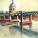 Peinture AR16 TOULOUSE, LE PONT BLEU par Burgi Roger | Tableau Figuratif Paysages Marine Architecture Acrylique