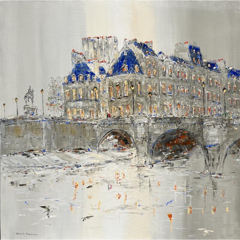 Peinture Le Pont Neuf par Rousseau Patrick | Tableau Figuratif Urbain Huile