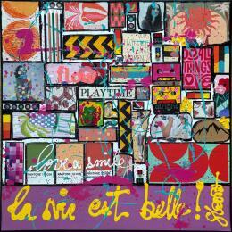 Peinture La vie est belle ! par Costa Sophie | Tableau Pop-art Acrylique, Collage, Upcycling Icones Pop