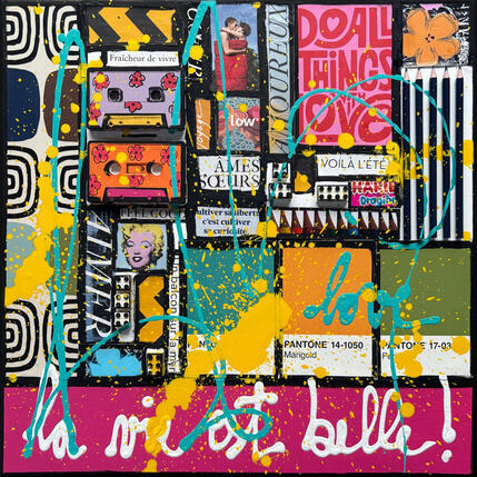 Pintura La vie est belle ! por Costa Sophie | Pintura Pop art Acrílico, Collage, Supraciclaje